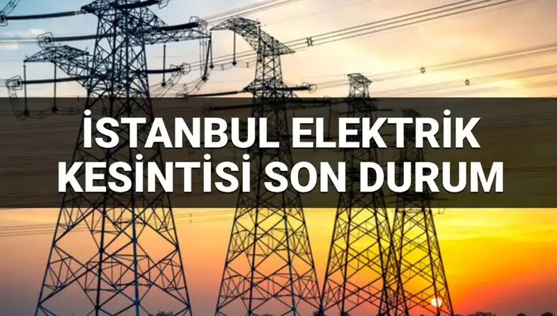 İstanbul’un 21 İlçesinde Elektrik Kesintisi: Kesinti Tarihleri ve Bölgeler!