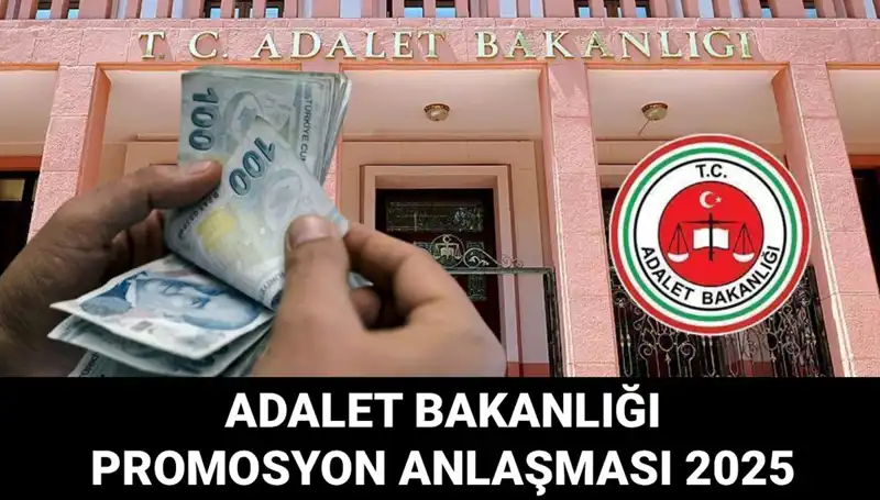 Adalet Bakanlığı Promosyon Anlaşması 2025: Ertelendi mi? Açıklama Tarihleri Ortaya Çıktı!
