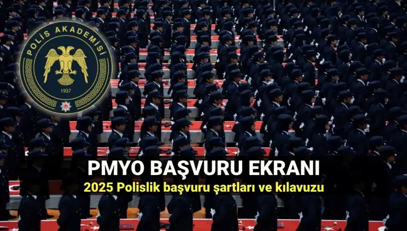 2025 PMYO Başvuru Ekranı: Polislik İçin Gereken Tüm Detaylar